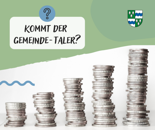 Kommt der Gemeinde-Taler